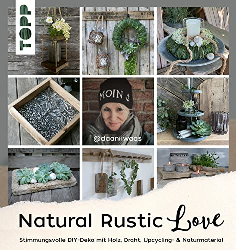 Natural Rustic Love: Stimmungsvolle DIY-Deko aus Upcycling- & Naturmaterial mit Daniela von @daaniiwaas