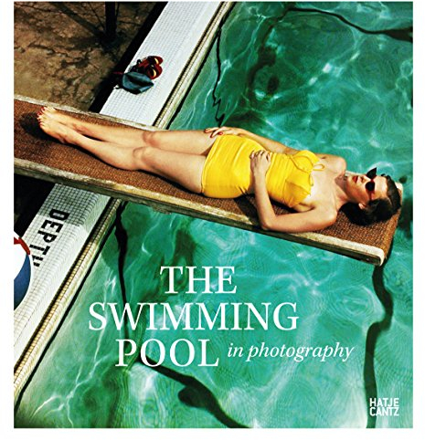 The Swimming Pool in Photography (Fotografie)