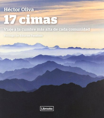 17 Cimas: Viaje a la cumbre más alta de cada comunidad (Terra)
