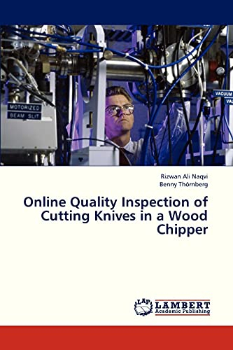 Online Quality Inspection of Cutting Knives in a Wood Chipper