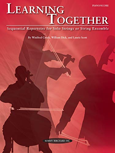 Learning Together: Sequential Repertoire for Solo Strings or String Ensemble (Piano / Score), Score