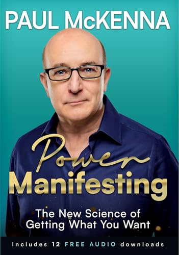 Power Manifesting: The New Science of Getting What You Want