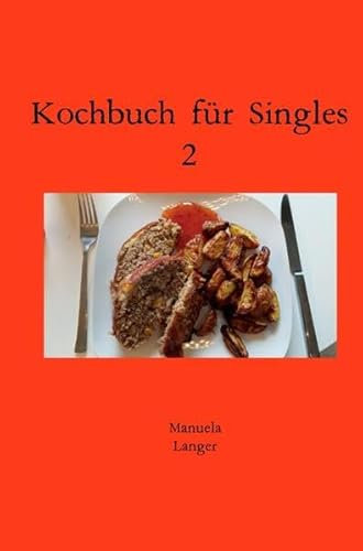 Kochbuch für Singles / Kochbuch für Singles 2