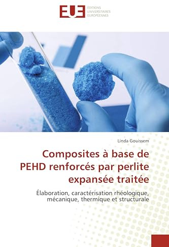 Composites à base de PEHD renforcés par perlite expansée traitée: Élaboration, caractérisation rhéologique, mécanique, thermique et structurale