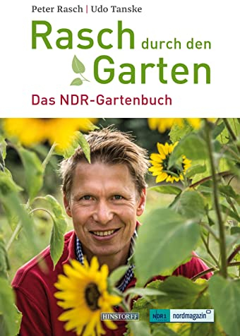 Rasch durch den Garten: Das NDR Gartenbuch