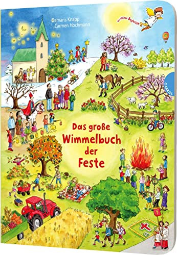 Dein kleiner Begleiter: Das große Wimmelbuch der Feste: Kirchenjahr & Bräuche für Kindergarten & Grundschule (Dein kleiner Begleiter: Dein kleiner Begleiter entdeckt mit dir die Welt)