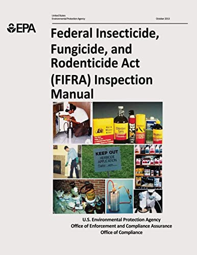 Federal Insecticide, Fungicide, and Rodenticide Act (FIFRA) Inspection Manual