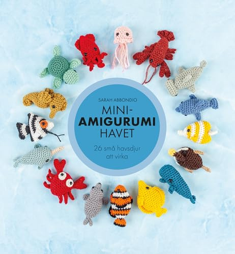 Mini-amigurumi havet : 26 små havsdjur att virka