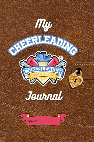 My Cheerleading Journal: Fun Activities to Build Confidence and a Growth Mindset : Track Your Cheer Journey, Set Goals, Build Resilience and Celebrate Personal Growth