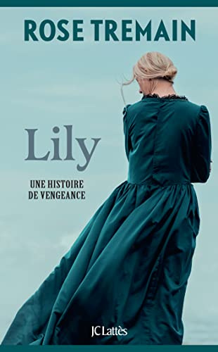 Lily: Histoire d'une vengeance
