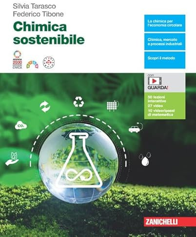 Chimica sostenibile. Per le Scuole superiori. Con e-book