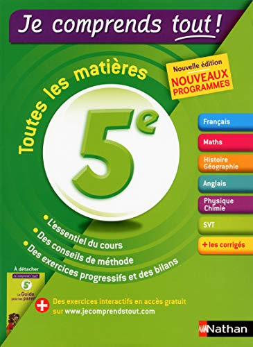 Je comprends tout - 5eme - Réviser toutes les matières pour réussir son année de 5e