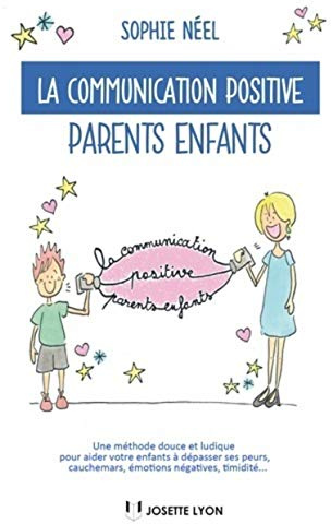 La communication positive parents enfants