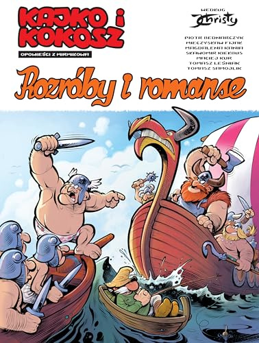 Kajko i Kokosz. Opowieści z Mirmiłowa. Rozróby i romanse