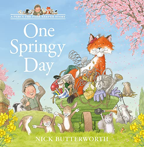 One Springy Day: The Perfect Classic Children's Story for the Spring Season