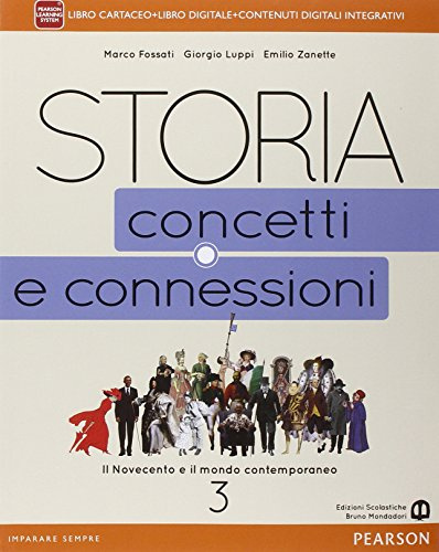 Storia. Concetti e connessioni. Per le Scuole superiori. Con e-book. Con espansione online (Vol. 3)