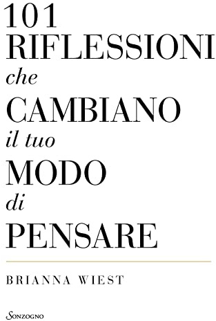 101 riflessioni che cambiano il tuo modo di pensare