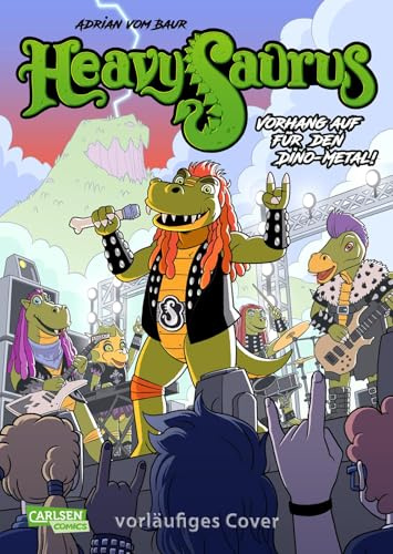 Heavysaurus - Der Comic: Vorhang auf für den Dino-Metal | Erstmals die Origin-Story von Heavysaurus in Comicform