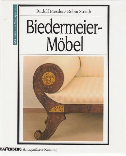 Biedermeier-Mobel (Battenberg Antiquitaten -Katalog)