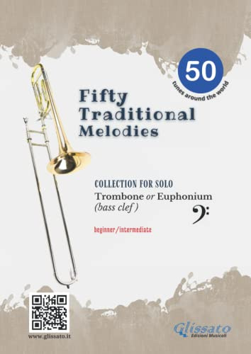 Easy Trombone/Euphonium book | 50 Traditional melodies (bass clef): beginner / intermediate
