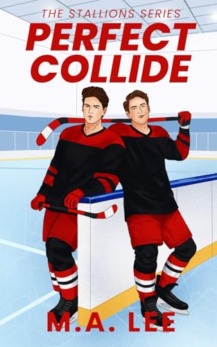 Perfect Collide: An addictive rivals-to-lovers MM hockey romance