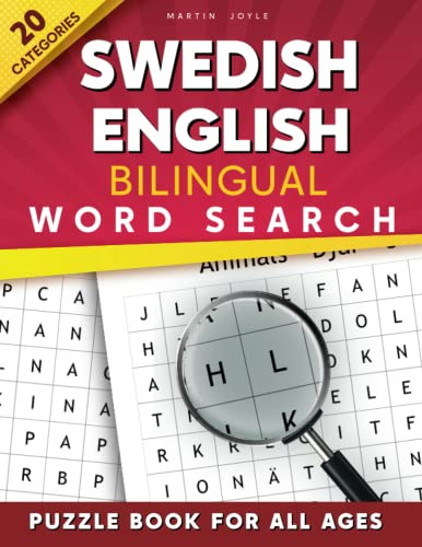Swedish English bilingual word search puzzle book for all ages: Establishing the Basis to Learn Swedish Language with over 20 categories About ... to Help Strengthen Your Bilingual Ability
