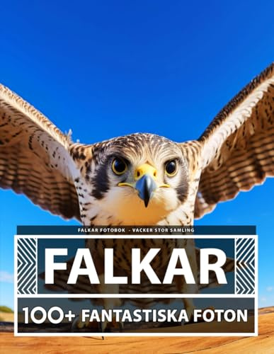 Falkar Fotobok - Vacker Stor Samling: 100+ Fantastiska Bilder - För Barn Och Vuxna
