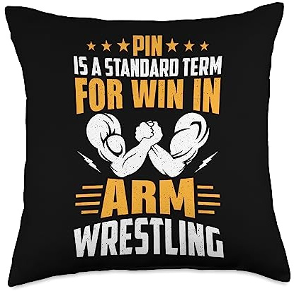 Funny Arm Wrestling Arm Wrestler Gift Pin is A Standard Term for Win Wrestling Arm Wrestler Throw Pillow, 18x18, Multicolor