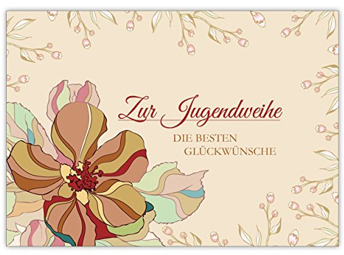 Elegante Klappkarte zur Jugendweihe mit Blüten: Zur Jugendweihe die besten Glückwünsche. • schöne Gruss Klappkarte mit Umschlag für beste Freunde und Lieblingsmenschen