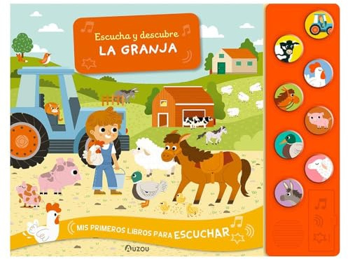 Escucha y descubre. La granja. Libro de sonidos
