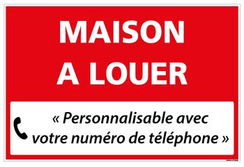 Panneau Immobilier Personnalisable Maison à Louer avec Oeillets aux 4 Coins - Rouge - Plastique Rigide AKILUX 3,5mm - Dimensions 600x400 mm - Protection Anti-UV