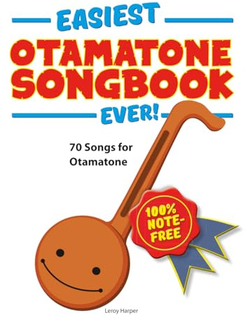 Easiest Otamatone Songbook Ever!: 70 Songs for Otamatone. 100% note-free!