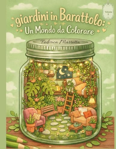 Giardini in Barattolo: Un mondo da colorare