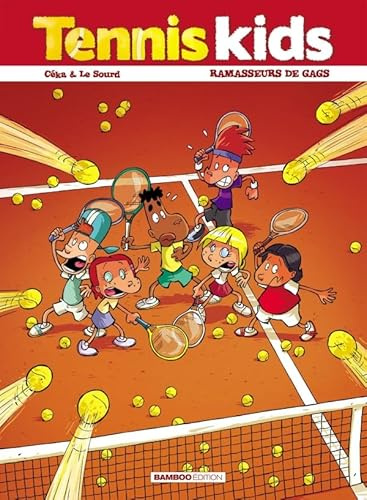 Tennis kids - tome 01 - nouvelle édition: Ramasseurs de gags
