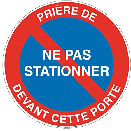 AUA SIGNALETIQUE - Panneau De Signalisation Circulaire en PVC 1.5 mm (Ø 170 mm, Prière Ne Pas Stationner Devant Cette Porte)