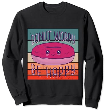 Friandises sucrées Délice givré Bonté sucrée Happy Donut Sweatshirt
