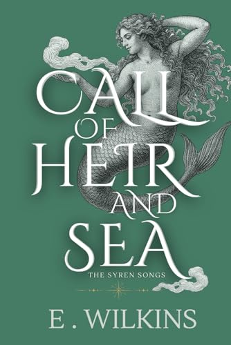 Call of Heir and Sea: The Syren Songs