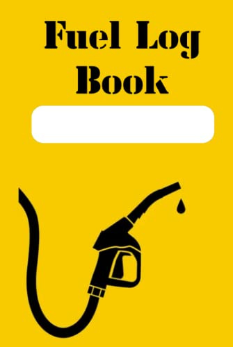 Fuel Log Book: Fuel Reports - Compact 6 x 9 Travel Size Fuel Log Book