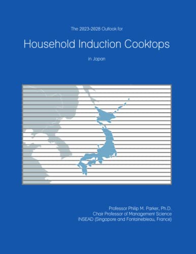 The 2023-2028 Outlook for Household Induction Cooktops in Japan