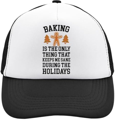 Baking is The Only Thing That Keeps Me Sane during The Holidays Casquette de camionneur réglable avec dos en maille Casu Blanc, Noir , Taille unique