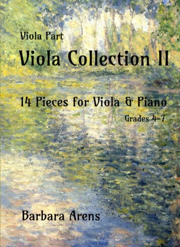 Viola Collection II Viola Part: 14 Pieces for Viola & Piano Grades 4-7 (Barbara Arens - Works for Strings)