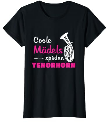 Tenorhorn Mädchen Coole Mädels spielen Tenorhorn T-Shirt