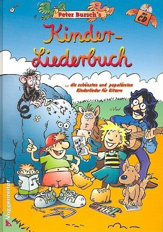 Peter Burschs Kinderliederbuch inkl. CD: das tolle Songbuch für junge Gitarristen [Musiknoten] Peter Bursch