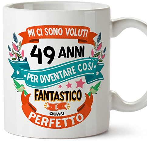 Mugffins Tazza 49 Compleanno- In italiano - Mi ci sono voluti 49 anni per diventare cosi fantastico - 350 ml - Regalo Originale e Divertente