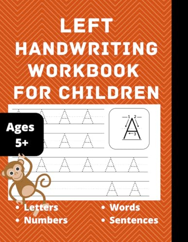 Left Handwriting Workbook for Children - Trace English Alphabets and Numbers - Practice Book for Left Handed Kids - Learn to Write Words and Sentences: Ages 5 and Above (Hebrew Edition)