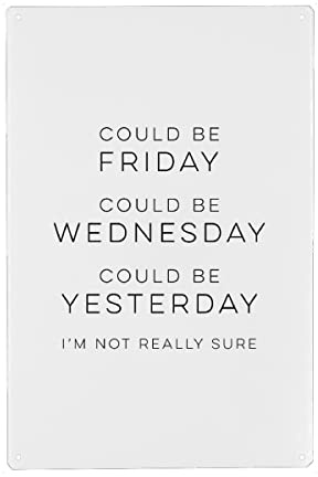 artboxONE Metall-Poster 30x45 cm Typografie What Day is It von Künstler Cristina Castro Moral