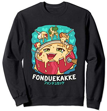 Funny Naughty Foodie Pun Kawaii Fonduekakke Fondue japonaise Sweatshirt