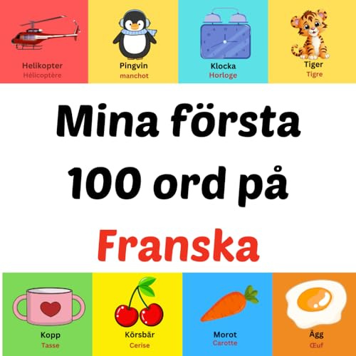 Mina första 100 ord på Franska: bilderbok för barn 1-10 år