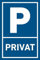 3mm Alu Schild Privat 30x45cm Parkschild Parkplatz (ohne Bohrung)