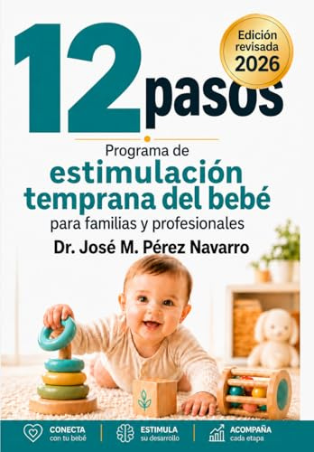 Doce Pasos: Programa de Estimulación Temprana del Bebé para Familias y Profesionales